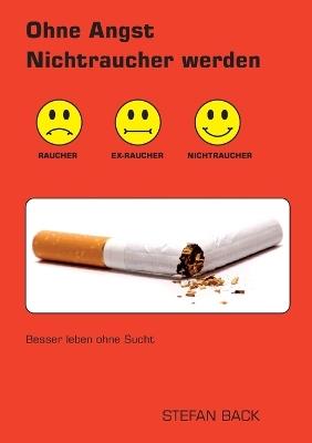 Ohne Angst Nichtraucher Werden - Stefan Back - cover