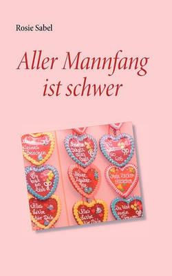 Aller Mannfang ist schwer - Rosie Sabel - cover