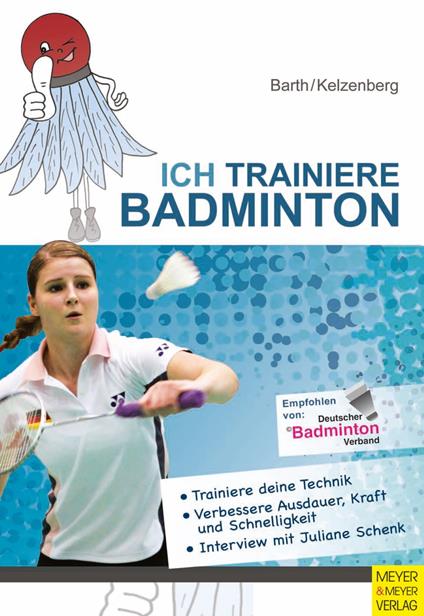 Ich trainiere Badminton - Kelzenberg Heinz,Barth Katrin - ebook