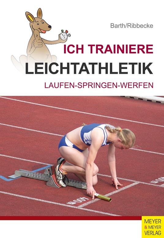 Ich trainiere Leichtathletik - Barth Katrin - ebook