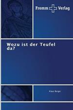 Wozu ist der Teufel da?