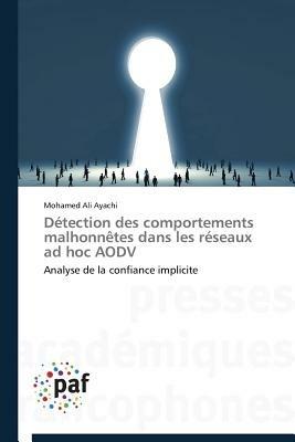 Detection Des Comportements Malhonnetes Dans Les Reseaux Ad Hoc Aodv - Ayachi-M - cover