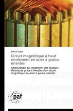 Circuit Magnetique A Haut Rendement En Acier A Grains Orientes