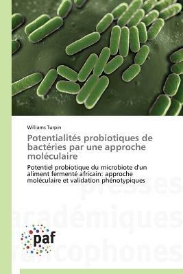 Potentialites Probiotiques de Bacteries Par Une Approche Moleculaire - Turpin-W - cover
