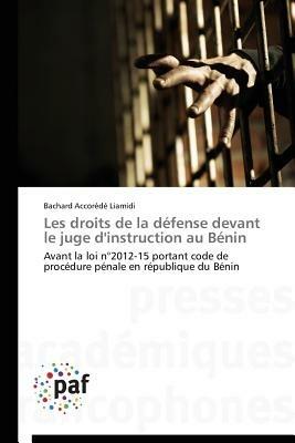Les Droits de la Defense Devant Le Juge d'Instruction Au Benin - Liamidi-B - cover
