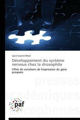 Developpement Du Systeme Nerveux Chez La Drosophile - Guenin-Mace-L - cover
