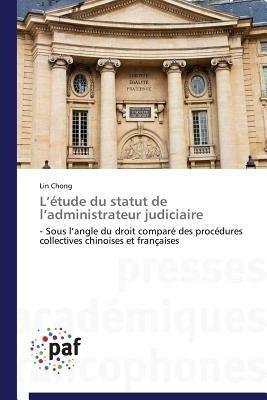 L Etude Du Statut de L Administrateur Judiciaire - Chong-L - cover