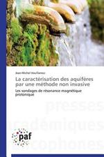 La Caracterisation Des Aquiferes Par Une Methode Non Invasive