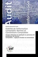 Fiabilite de Linformation Comptable: Normes Et Conventions Comptables