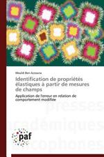 Identification de Proprietes Elastiques A Partir de Mesures de Champs