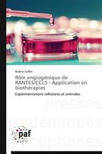 Role Angiogenique de Rantes/Ccl5: Application En Biotherapies