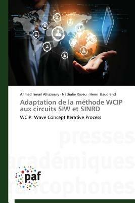 Adaptation de la Methode Wcip Aux Circuits Siw Et Sinrd - Collectif - cover