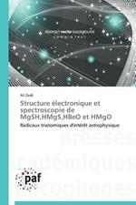 Structure Electronique Et Spectroscopie de Mgsh, Hmgs, Hbeo Et Hmgo