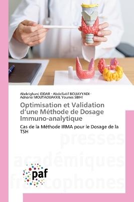 Optimisation et Validation d'une Méthode de Dosage Immuno-analytique - Abdelghani Iddar,Abdellatif Bouayyadi,Adnane Moutaouakkil Younes Sbihi - cover