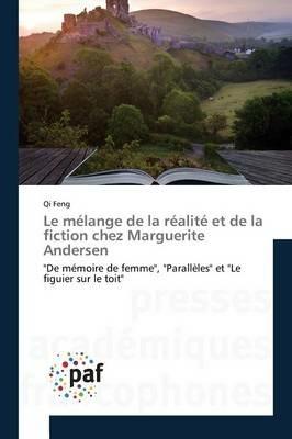 Le Melange de la Realite Et de la Fiction Chez Marguerite Andersen - Feng-Q - cover