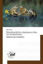 Mycobacteries Atypiques Chez Les Amphibiens