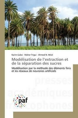 Modelisation de L Extraction Et de la Separation Des Sucres - Collectif - cover