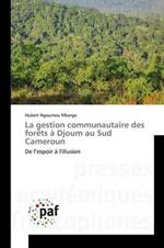 La Gestion Communautaire Des Forets A Djoum Au Sud Cameroun