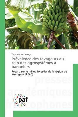 Prevalence Des Ravageurs Au Sein Des Agrosystemes A Bananiers - Lwanga-T - cover