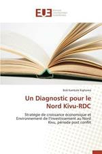 Un Diagnostic Pour Le Nord Kivu-Rdc