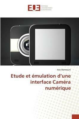 Etude Et Emulation D Une Interface Camera Numerique - Hamrouni-I - cover