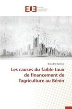 Les Causes Du Faible Taux de Financement de l'Agriculture Au Benin