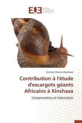 Contribution A l'Etude d'Escargots Geants Africains A Kinshasa - Mandangi-G - cover
