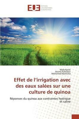Effet de L Irrigation Avec Des Eaux Salees Sur Une Culture de Quinoa - Collectif - cover