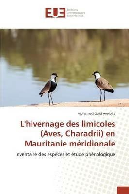 L'Hivernage Des Limicoles (Aves, Charadrii) En Mauritanie Meridionale - Aveloitt-M - cover