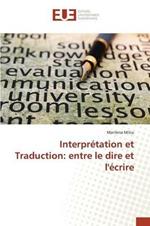 Interpretation Et Traduction: Entre Le Dire Et l'Ecrire