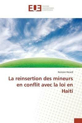 La Reinsertion Des Mineurs En Conflit Avec La Loi En Haiti - Herard-K - cover
