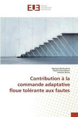 Contribution A La Commande Adaptative Floue Tolerante Aux Fautes - Sans Auteur - cover