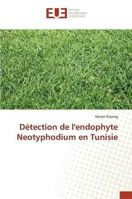 Detection de l'Endophyte Neotyphodium En Tunisie - Elazreg-H - cover