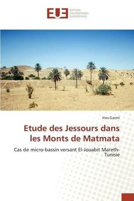 Etude Des Jessours Dans Les Monts de Matmata - Gasmi-I - cover