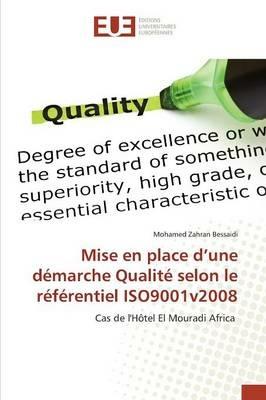 Mise En Place d'Une Demarche Qualite Selon Le Referentiel Iso9001v2008 - Bessaidi-M - cover