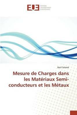 Mesure de Charges Dans Les Materiaux Semi-Conducteurs Et Les Metaux - Salame-B - cover
