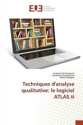 Techniques Danalyse Qualitative: Le Logiciel Atlas.Ti - de Gregorio-E - cover