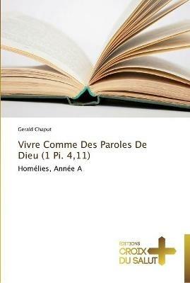 Vivre Comme Des Paroles de Dieu (1 Pi. 4,11) - Chaput-G - cover