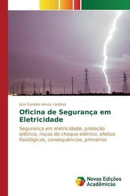 Oficina de Seguranca em Eletricidade - Lemos Cardoso Jose Geraldo - cover