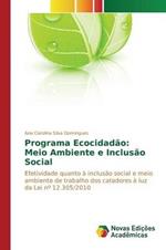 Programa Ecocidadao: Meio Ambiente e Inclusao Social