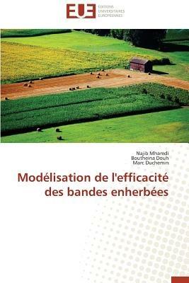 Mod lisation de l'Efficacit  Des Bandes Enherb es - Collectif - cover