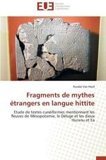 Fragments de Mythes  trangers En Langue Hittite