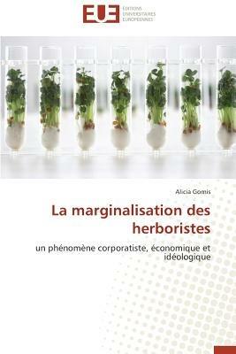 La Marginalisation Des Herboristes - Gomis-A - cover