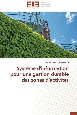 Syst me d'Information Pour Une Gestion Durable Des Zones D Activit s - Ait-Aoudia-M - cover