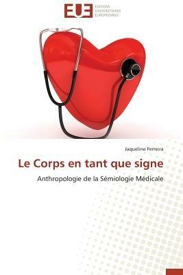 Le Corps En Tant Que Signe - Ferreira-J - cover