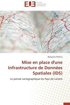Mise En Place d'Une Infrastructure de Donn es Spatiales (Ids) - Pellerin-B - cover