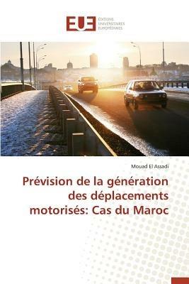 Pr vision de la G n ration Des D placements Motoris s: Cas Du Maroc - El Assadi-M - cover