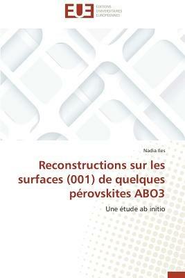 Reconstructions Sur Les Surfaces (001) de Quelques P rovskites Abo3 - Iles-N - cover