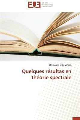 Quelques R sultas En Th orie Spectrale - El Bouchibti-E - cover