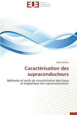 Caract risation Des Supraconducteurs - Leclerc-J - cover